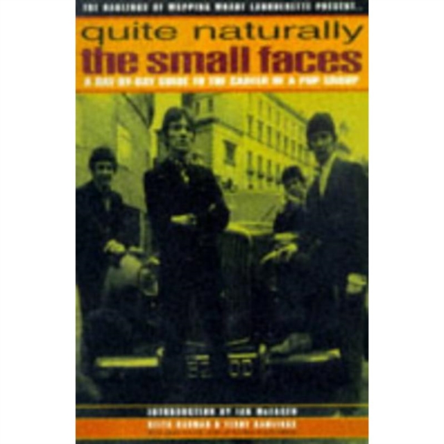 Quite Naturally - The Small Faces, Paperback / softback Book