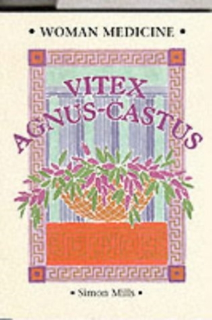 Woman Medicine : Vitex Agnus Castus, Paperback / softback Book