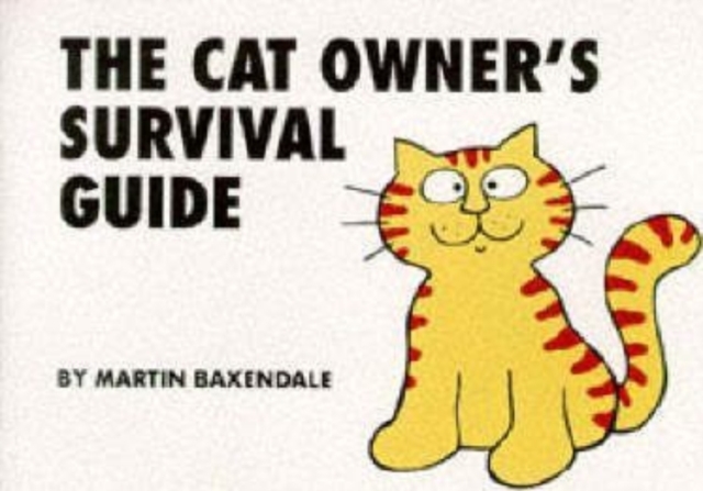 Cat Owner's Survival Guide, Paperback / softback Book