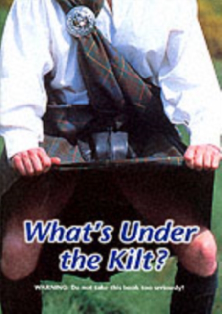 What's Under the Kilt?, Paperback Book