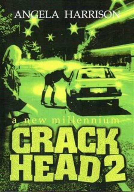 Crackhead : New Millennium v. 2, Paperback Book