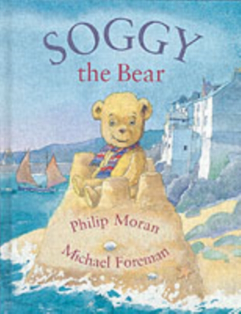 Soggy the Bear, Hardback Book