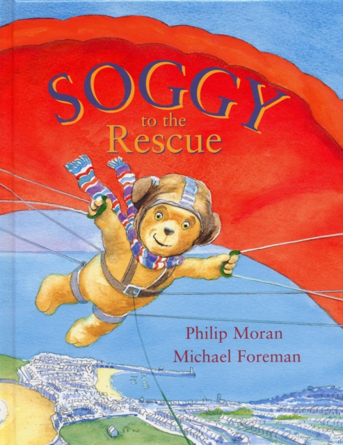 Soggy to the Rescue, Hardback Book