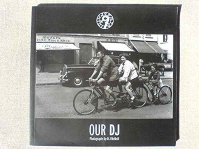 Our DJ : Photographs by D J McNeill Down Survey 2007 - Yearbook of Down County Museum, Paperback Book