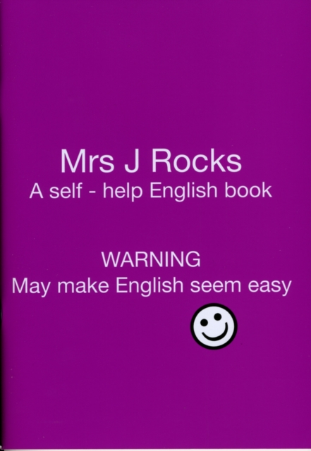 Mrs J Rocks : A Self-help English Book: Warning May Make English Seem Easy Yes 2, Paperback / softback Book