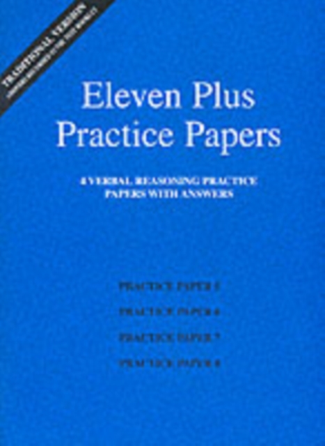 Eleven Plus Practice Papers 5 to 8 : Traditional Format Verbal Reasoning Papers with Answers, Loose-leaf Book