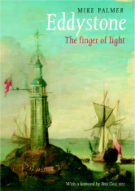 Eddystone: The Finger of Light, Paperback / softback Book