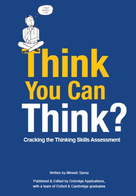 Think You Can Think? : Cracking the Thinking Skills Assessment, Paperback / softback Book