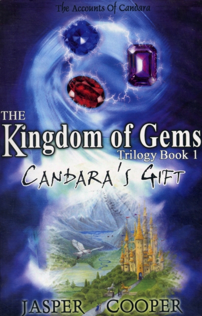 Candara's Gift : The Kingdom of Gems Trilogy Pt. 1, Paperback / softback Book