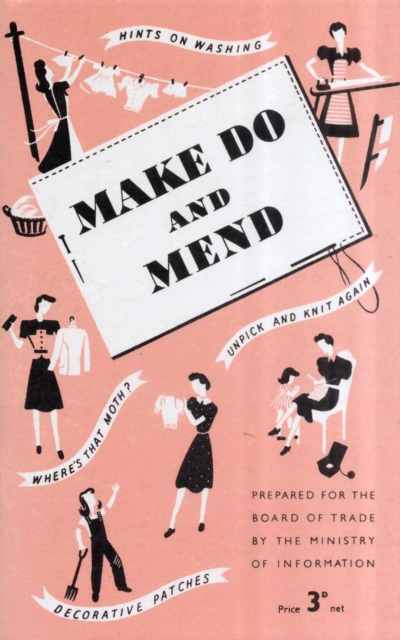 Make Do and Mend, Paperback / softback Book