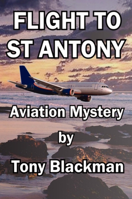 Flight to St Antony, Paperback / softback Book
