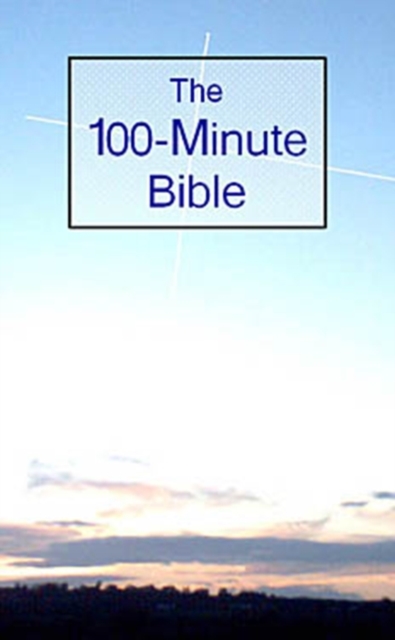 The 100-Minute Bible, Paperback / softback Book