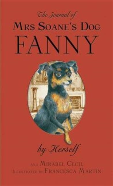 The Journal of Mrs Soane's Dog Fanny, by Herself, Paperback / softback Book