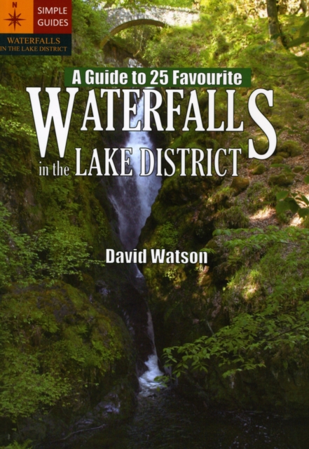 A Guide to 25 Favourite Waterfalls in the Lake District, Paperback / softback Book