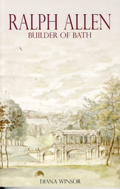 Ralph Allen : Builder of Bath, Paperback Book