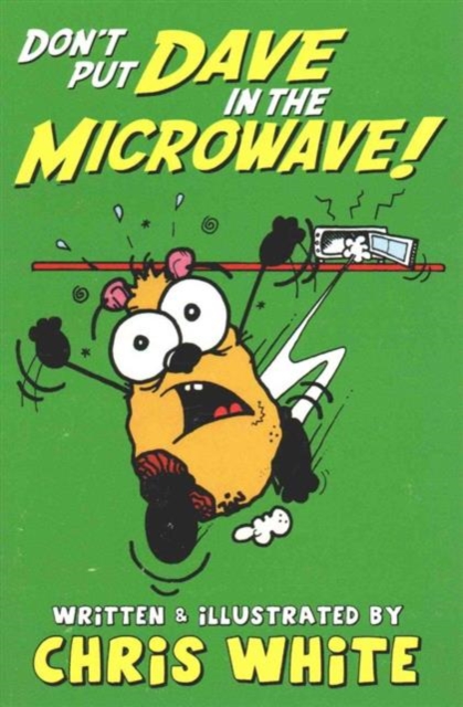 Don't Put Dave in the Microwave!, Paperback / softback Book
