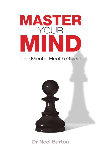 Master Your Mind : The Mental Health Guide, Paperback / softback Book