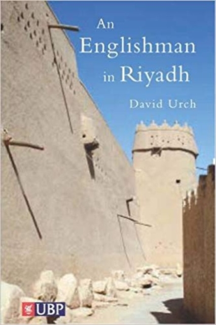An Englishman in Riyadh, Paperback / softback Book