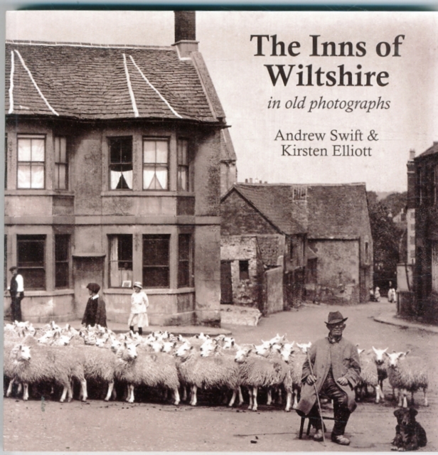 The Inns of Wiltshire : In Old Photographs, Paperback / softback Book