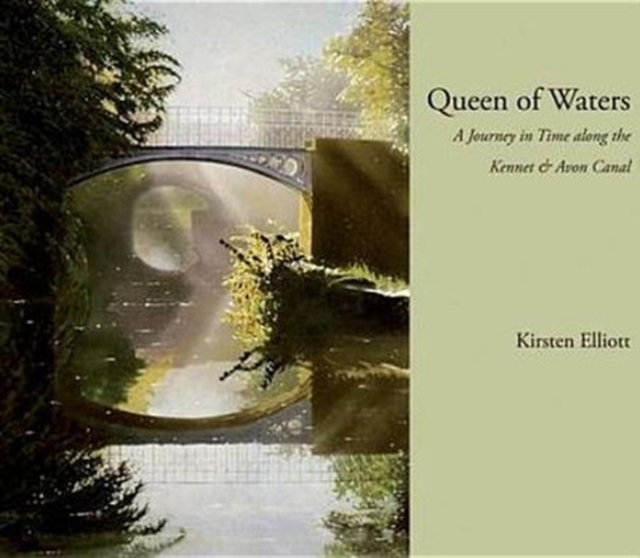 Queen of Waters : A Journey in Time Along the Kennet and Avon Canal, Paperback / softback Book