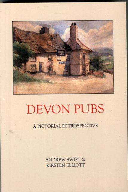 Devon Pubs : A Pictorial Retrospective, Paperback / softback Book