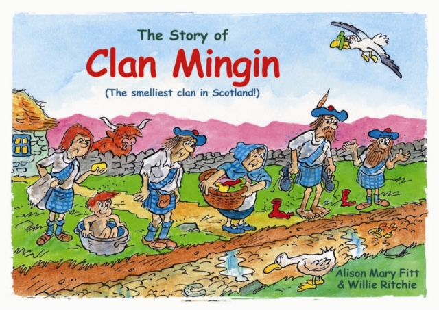 Clan Mingin : The Smelliest Clan in Scotland, Paperback / softback Book
