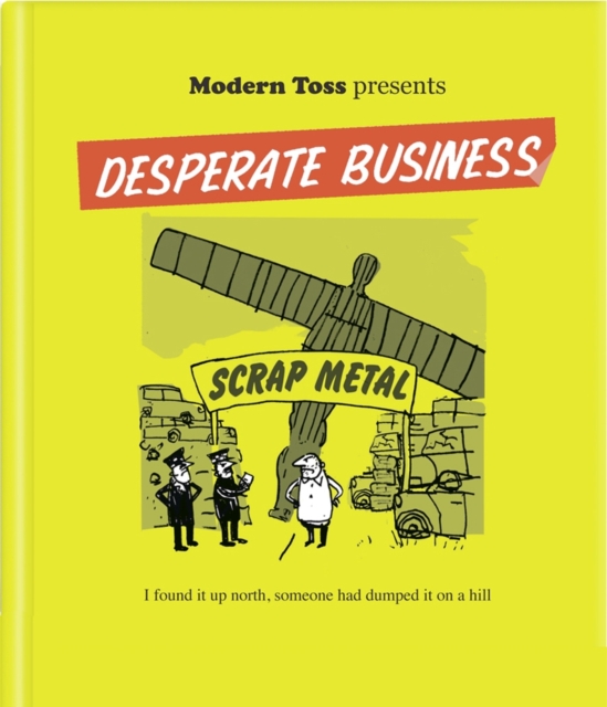 Modern Toss Presents Desperate Business, Hardback Book