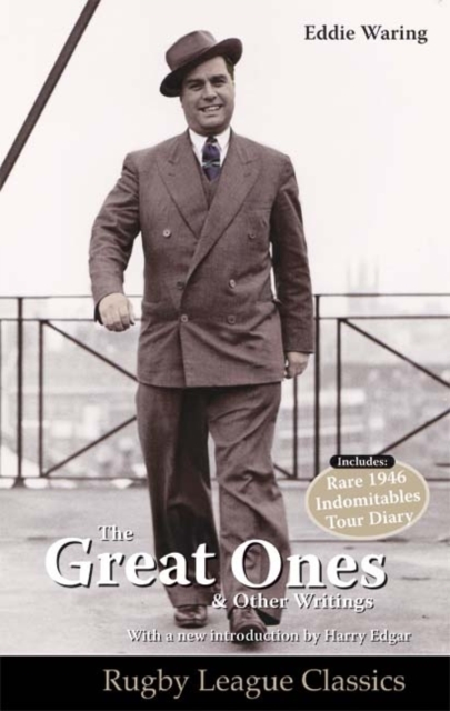 Eddie Waring - the Great Ones and Other Writings, Paperback / softback Book