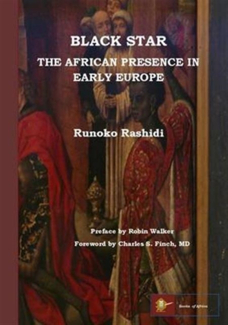 Black Star: the African Presence in Early Europe, Paperback / softback Book