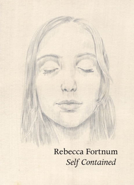 Rebecca Fortnum : Self Contained, Paperback / softback Book