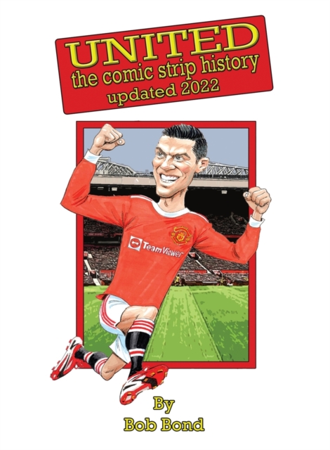 Manchester United History Comic Book : Soccer meets Comics, Paperback / softback Book