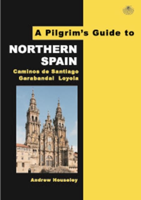 A Pilgrim's Guide to Northern Spain : Vol. 1 : Camino Frances & Camino Finisterre, Paperback / softback Book