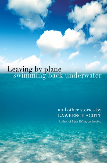 Leaving by Plane Swimming Back Underwater, Paperback / softback Book