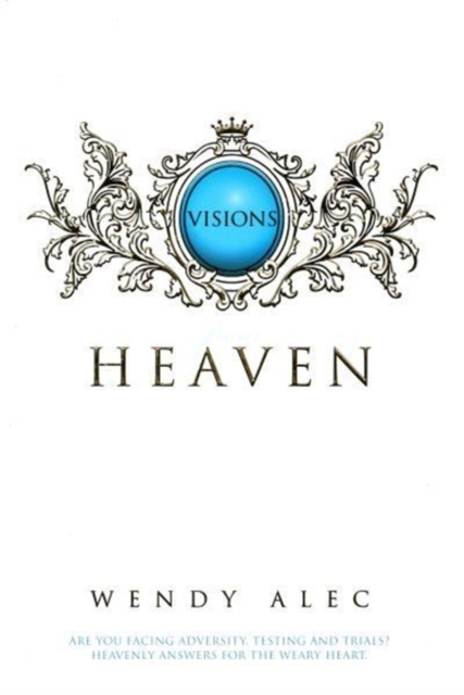 Visions from Heaven : Visitations to My Father's Chamber, Paperback / softback Book