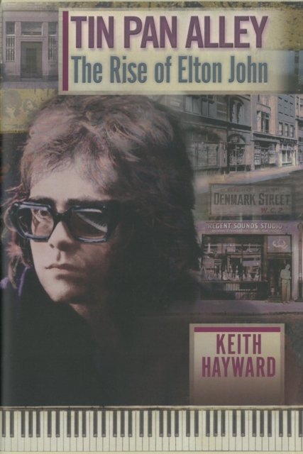 Tin Pan Alley: The Rise Of Elton John (limited Edition), Hardback Book