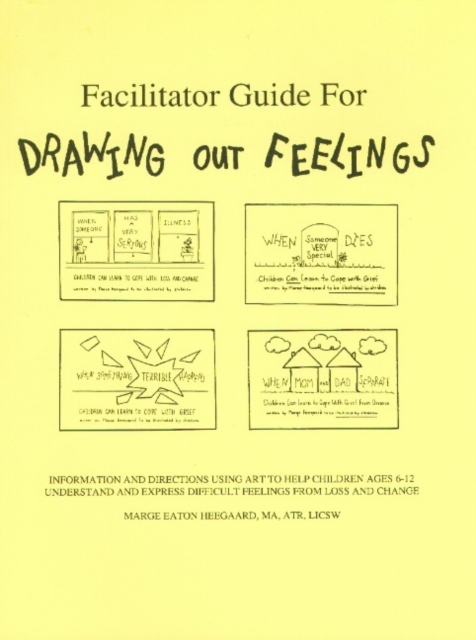 Facilitator Guide for Drawing Out Feelings, Paperback / softback Book
