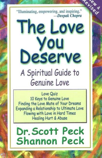 The Love You Deserve : A Spiritual Guide to Genuine Love, Paperback Book