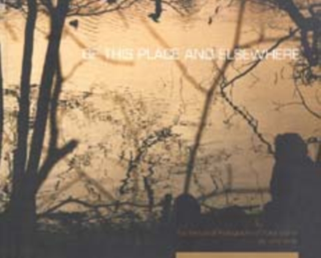 Of This Place and Elsewhere : The Films and Photography of Peter Mettler, Paperback / softback Book