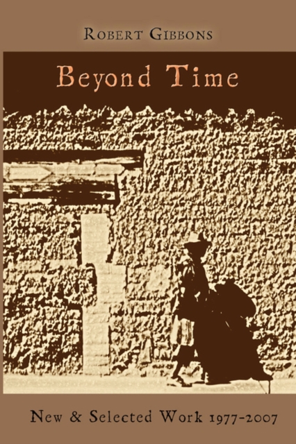 Beyond Time : New and Selected Work 1977-2007, Paperback / softback Book