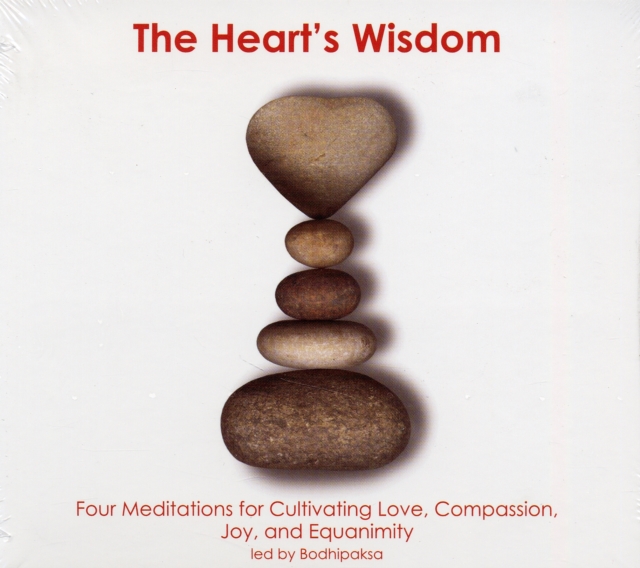 Heart's Wisdom : Four Meditations for Cultivating Love, Compassion, Joy, and Equanimity, CD-Audio Book