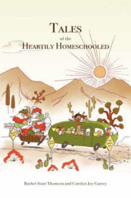 Tales of the Heartily Homeschooled, Paperback / softback Book