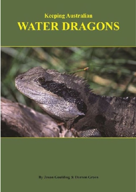 Keeping Australian Water Dragons, Paperback / softback Book