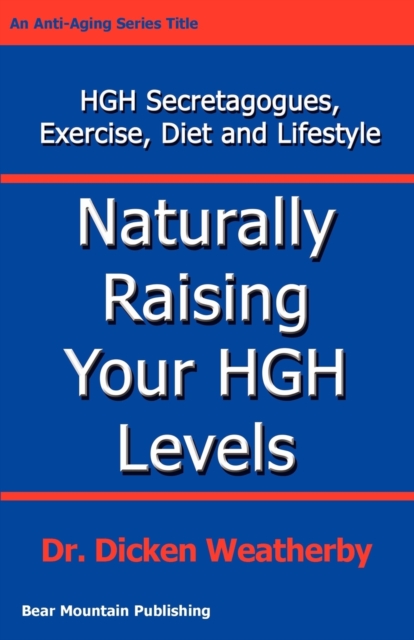 Naturally Raising Your HGH Levels, Paperback / softback Book