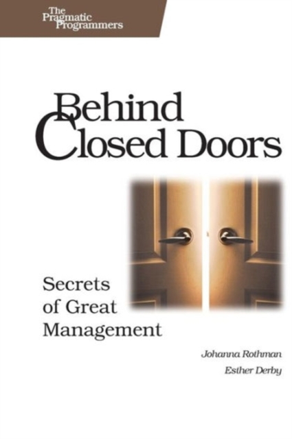 Behind Closed Doors - The Secret of Great Management, Paperback / softback Book