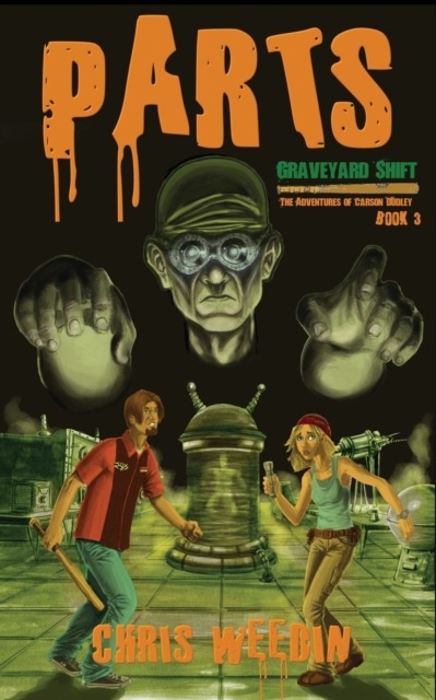 Parts (Graveyard Shift : The Adventures of Carson Dudley Book 3), Paperback / softback Book