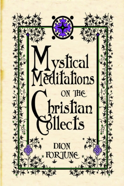 Mystical Meditations on the Christian Collects, Paperback / softback Book