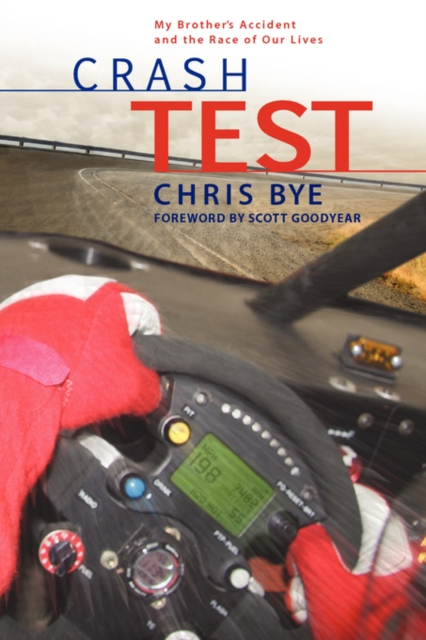Crash Test : My Brother's Accident and the Race of Our Lives, Paperback / softback Book