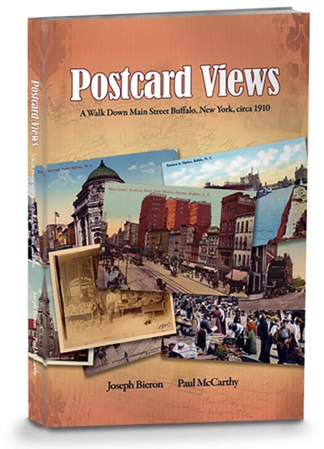 Postcard Views: : A Walk Down Main Street Buffalo, New York, Circa 1910, Paperback / softback Book