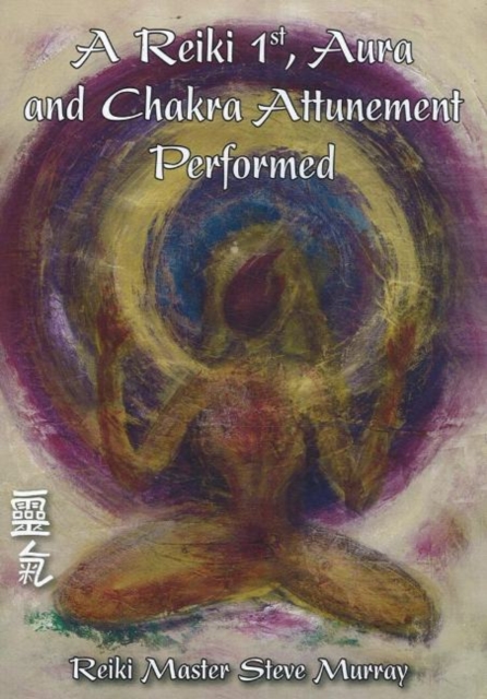 Reiki 1st, Aura & Chakra Attunement Performed DVD, Digital Book