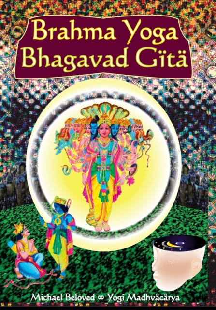 Brahma Yoga Bhagavad Gita, Paperback / softback Book